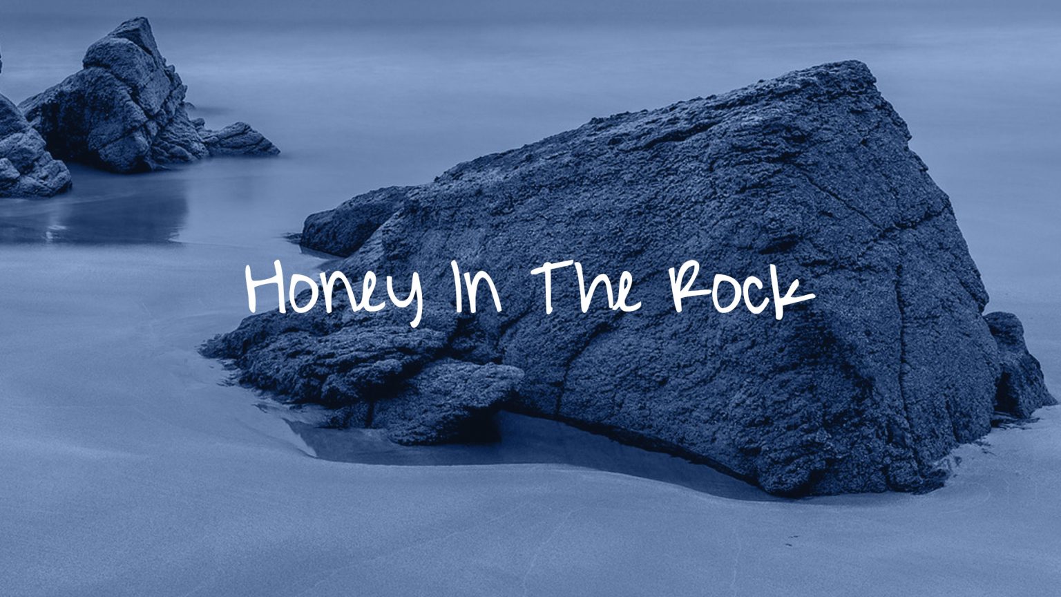 Honey In The Rock