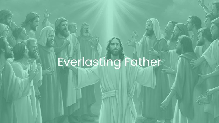 Everlasting Father – grantedwardsauthor.com